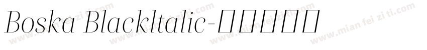Boska Blackltalic字体转换